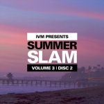 ivm summer slam vol 3 disc 2